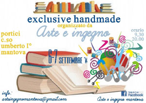 Mantova Arte e Ingegno exclusive handmade
