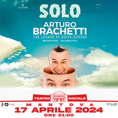 Arturo Brachetti Mantova Teatro Sociale 2024