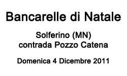 Bancarelle Natale 2011 Solferino (MN)