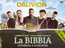 Oblivion La bibbia riveduta e scorretta, Teatro Sociale Mantova 1/2/2020