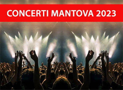 Calendario concerti Mantova 2023