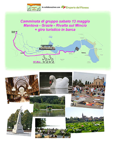 Camminata di gruppo 15 Km da Mantova a Rivalta sul Mincio 13/5/2023