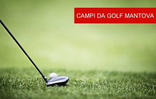 Campi da Golf Mantova