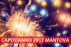 Capodanno 2017 Mantova