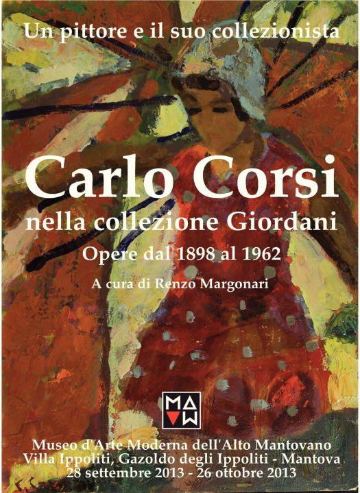 Mostra Carlo Corsi nella collezione Giordani. Mostra a Gazoldo degli Ippoliti (Mantova)