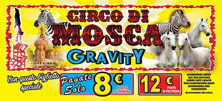 Circo di Mosca Gravity Curtatone (Mantova) 6-15 dicembre 2019