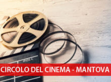 Mantova Circolo del Cinema 2017 2018