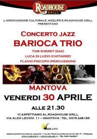 Concerto Jazz del Barioca Trio alla steakhouse Roadhouse Grill di Mantova 30/04/2010