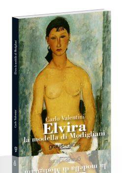 Carlo Valentini, Elvira la modella di Modigliani