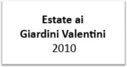 Estate ai Giardini Valentini 2010