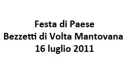 Festa Bezzetti di Volta Mantovana (MN) 2011