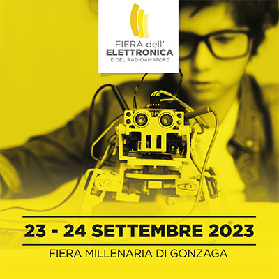 Fiera dell’Elettronica e del Radioamatore Gonzaga (MN) 23-24 settembre 2023