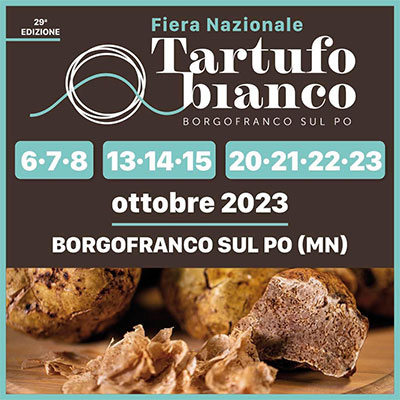 Fiera Nazionale del Tartufo Bianco 2023 Borgofranco sul Po (MN)