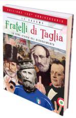 Fratelli di Taglia - La Vera Storia del Risorgimento (Maceta Bros)