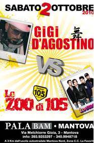 Gigi D'Agostino e Lo Zoo di 105 Mantova