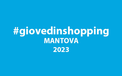 Giovedinshopping giovedì shopping Mantova 2023