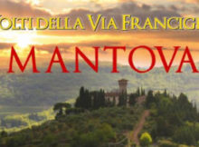 I Volti della Via Francigena, documentario Mantova 2017