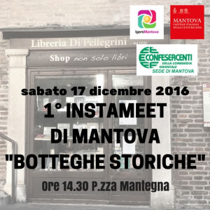 Instameet Igers Mantova Botteghe Storiche 2016
