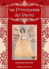 La principessa del parco di Loredana Rossetti, libro
