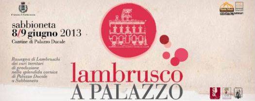 Lambrusco a Palazzo Sabbioneta (Mantova)