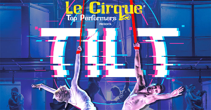 TILT Le Cirque Top Performers Mantova Grana Padano Arena 2023