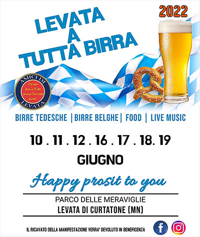 Levata A Tutta Birra 2022  Festa Birra Levata Curtatone (MN)