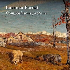 Composizioni profane Lorenzo Perosi 2018 album