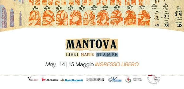 Mantova Libri Mappe Stampe 14-15 maggio 2022