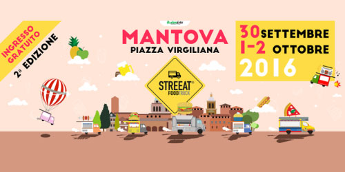 Mantova Street Food Festival 30 settembre 1-2 ottobre 2016