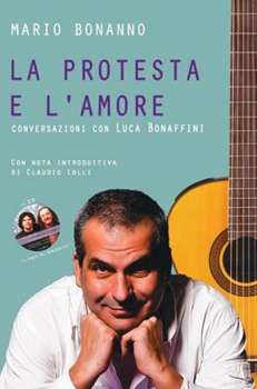 La protesta e l'amore Mario Bonanno libro