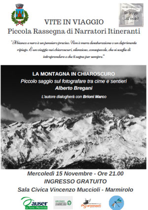 La montagna in chiaroscuro, Alberto Bregani Marmirolo (Mantova) 2017