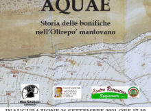 Mostra Aquae San Giacomo delle Segnate 2021 Storia Bonifiche Oltrepò Mantovano