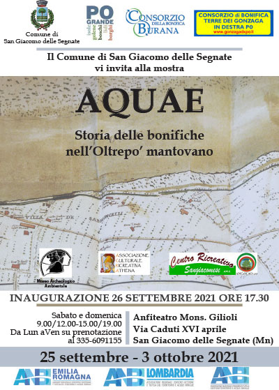 Mostra Aquae San Giacomo delle Segnate 2021 Storia Bonifiche Oltrepò Mantovano