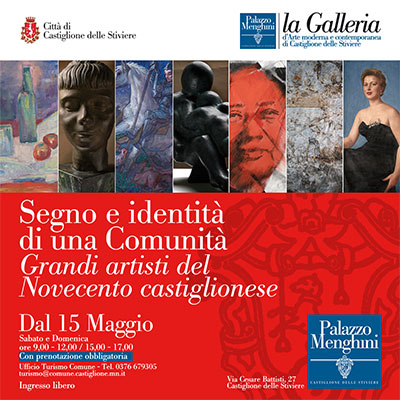 Mostra Segno e identità di una Comunità Grandi artisti del Novecento castiglionese Castiglione delle Stiviere Mantova 2021