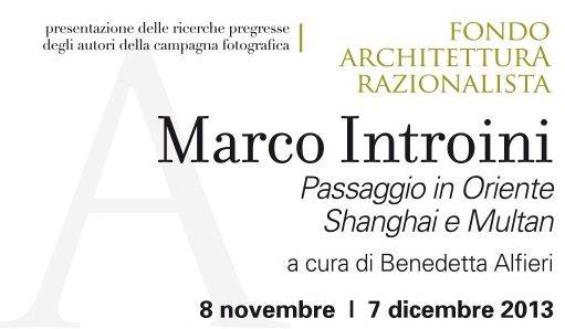 Mostra Marco Introini Passaggio in Oriente Shanghai e Multan