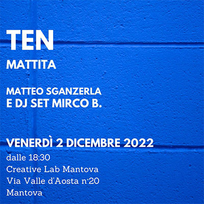 mostra Matteo Sganzerla Mattita Mantova 2022
