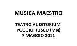 Musica Maestro, Poggio Rusco (Mantova)