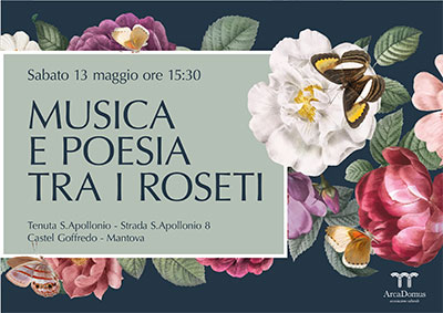 Musica e Poesia tra i Roseti Castel Goffredo (MN) 13/5/2023