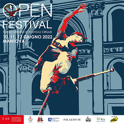 OPEN Festival Mantova 2022 Teatro Urbano e Nouveau Cirque