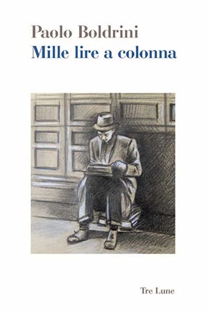 Paolo Boldrini Mille lire a colonna, libro