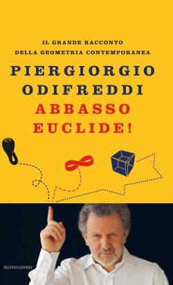 Piergiorgio Odifreddi Abbasso Euclide, libro