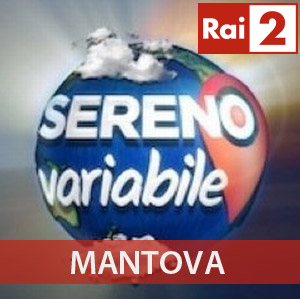 Mantova Sereno Variabile Rai2 5 dicembre 2015