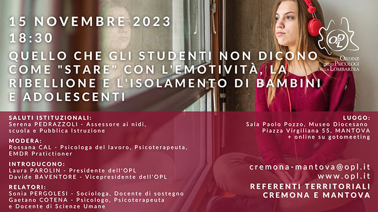 Quello che gli studenti non dicono. Come stare con l’emotività, la ribellione e l’isolamento di bambini e adolescenti Mantova 2023