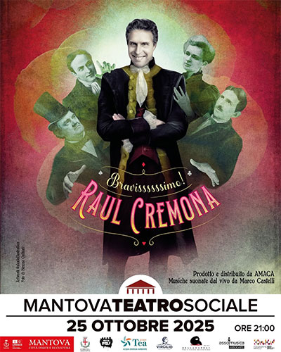 Spettacolo Bravissimo Raul Cremona Mantova 2025 