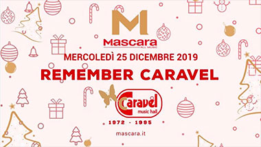 Remember Caravel Discoteca Mascara Mantova 25/12/2019