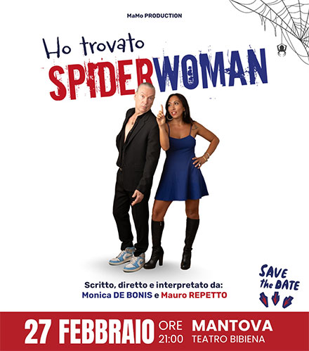 Ho trovato spider woman Mauro Repetto e Monica De Bonis Mantova 2026