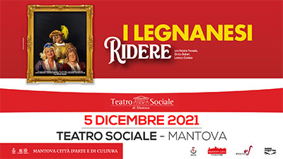 Spettacolo I legnanesi Ridere Mantova Teatro Sociale 5 dicembre 2021