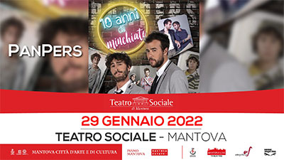 spettacolo PanPers 10 Anni di Minchiate Mantova Teatro Sociale 29 gennaio 2022