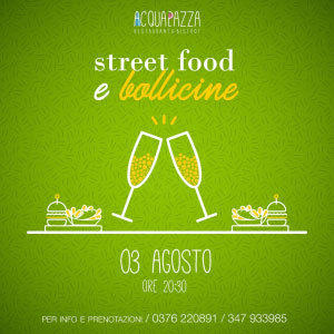 Street food e bollicine Ristorante Acquapazza Mantova 2014