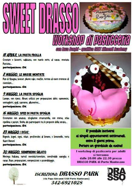 Workshop di pasticceria Sweet Drasso Porto Mantovano (Mantova)